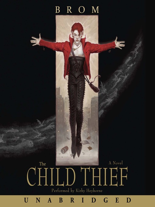 Title details for The Child Thief by Brom - Available